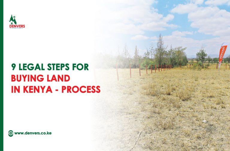 9 Legal Steps for Buying Land in Kenya Process