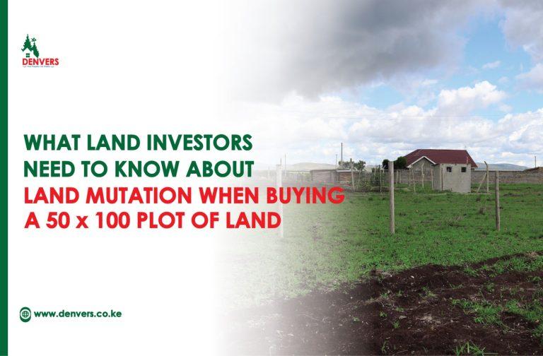 Guide to Land Mutation Process in Kenya | what is land mutation