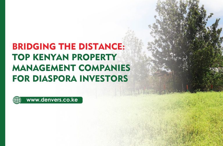 op Kenyan Property Management Companies for Diaspora Investors