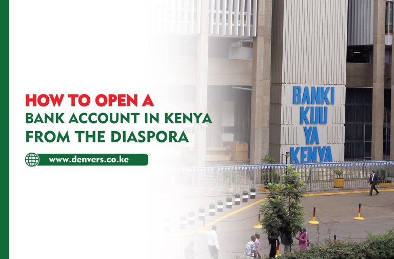 How to Open a Bank Account in Kenya from the Diaspora
