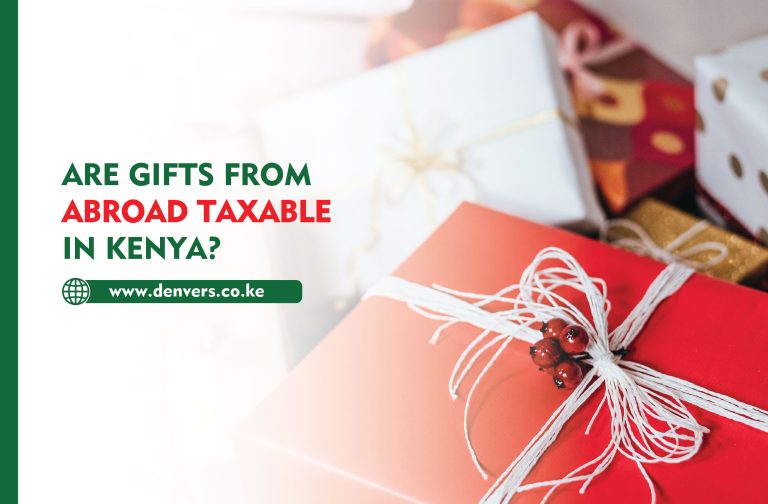 Are Gifts from Abroad Taxable in Kenya